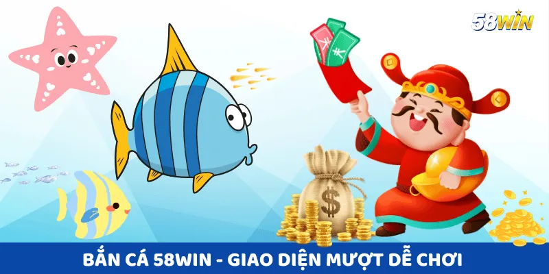 Bắn Cá 58win đem đến cơ hội giải trí và nhận thưởng hấp dẫn nhất.